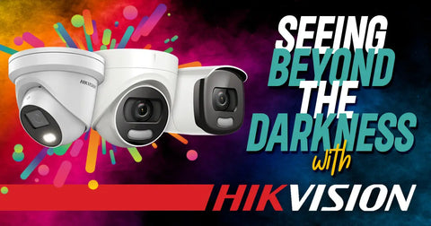 Hikvision ColorVu: Seeing Beyond the Darkness